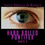 Ficción sonora en español: audioseries y radioteatro de Teatro Robótico de Misterio 25 Ficción sonora en español: audioseries y radioteatro de Teatro Robótico de Misterio
