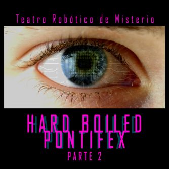 Ep.13 Hard Boiled Pontifex (Parte 2)