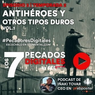 Episodio 20: Antihéroes y otros tipos duros | E03S02