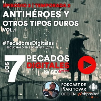 Episodio 20: Antihéroes y otros tipos duros | E03S02