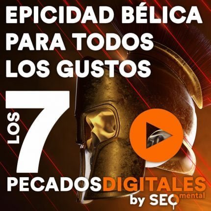 Episodio 3: Epicidad Bélica para todos los gustos