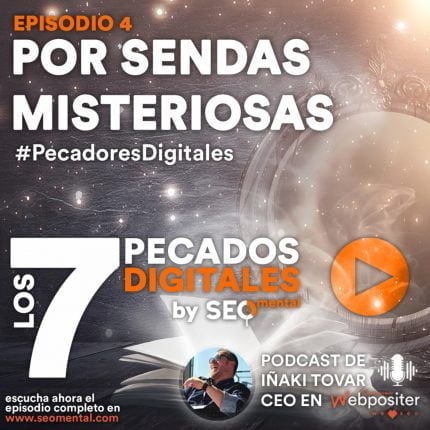 Episodio 4: Por Sendas Misteriosas