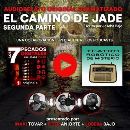 Audio Relato "El Camino de Jade" Segunda Parte (2/2)