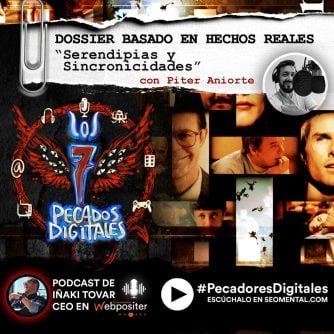 7 Pecados Digitales |T3x04: Dossier Especial - Serendipias y Sincronicidades
