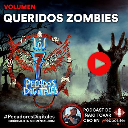 7 Pecados Digitales |T3x02: Queridos Zombies 1 7 Pecados Digitales |T3x02: Queridos Zombies