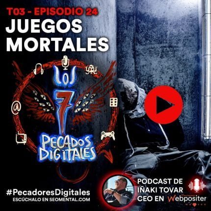 T3x24: Juegos Mortales | 7 Pecados Digitales 1 T3x24: Juegos Mortales | 7 Pecados Digitales