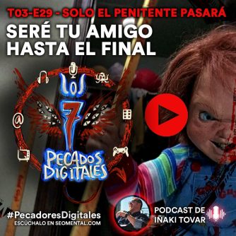 T3x29: Solo el penitente pasará: Seré tu amigo hasta el final
