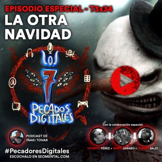T3x34: Especial "La Otra Navidad" | 7 Pecados Digitales