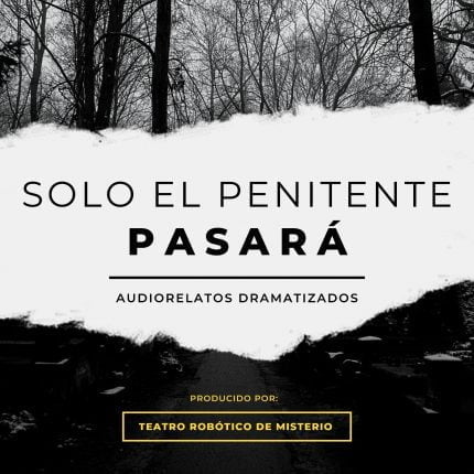 Sólo el Penitente Pasará 1 Sólo el Penitente Pasará