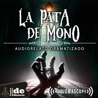 Audiorelato de terror: La pata de mono