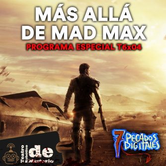 Más allá de Mad Max | 7PD - T6x04