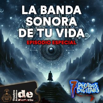 La Banda Sonora de tu Vida | 7PD - T7x01