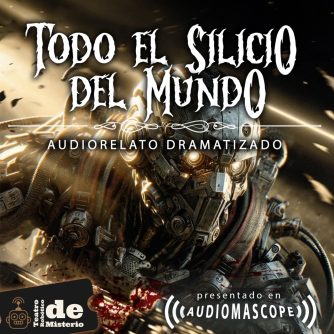 Audiorelato de Ciencia Ficción: Todo el Silicio del Mundo