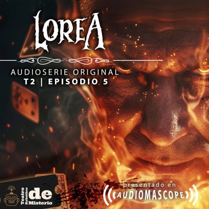Lorea (Miniserie/Capítulo 5)