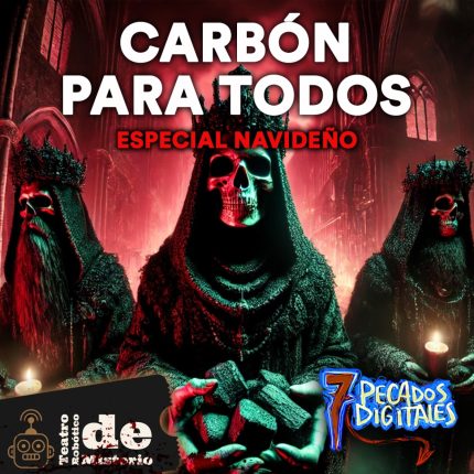 Especial Navideño: Carbón para todos | 7PD - T8x01