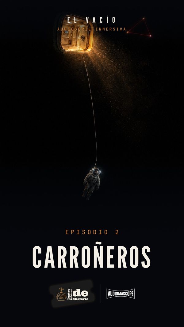 El Vacío 8 Episodio 2: un astronauta diminuto al final de un cable, bajo una escotilla encendida